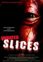 Смотреть «Slices» онлайн фильм в хорошем качестве