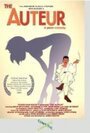 The Auteur (2008) кадры фильма смотреть онлайн в хорошем качестве