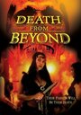 Смотреть «Death from Beyond» онлайн фильм в хорошем качестве