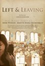 Left and Leaving (2006) кадры фильма смотреть онлайн в хорошем качестве