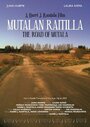 Mutalan raitilla (2005) трейлер фильма в хорошем качестве 1080p