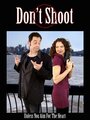 Смотреть «Don't Shoot» онлайн фильм в хорошем качестве