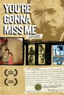 You're Gonna Miss Me (2005) скачать бесплатно в хорошем качестве без регистрации и смс 1080p