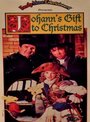 Johann's Gift to Christmas (1991) скачать бесплатно в хорошем качестве без регистрации и смс 1080p