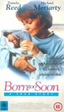 Born Too Soon (1993) скачать бесплатно в хорошем качестве без регистрации и смс 1080p