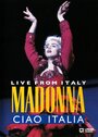 Madonna: Ciao, Italia! - Live from Italy