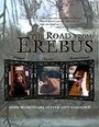 The Road from Erebus (2000) кадры фильма смотреть онлайн в хорошем качестве