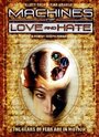 Machines of Love and Hate (2003) трейлер фильма в хорошем качестве 1080p