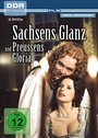 Смотреть «Sachsens Glanz und Preußens Gloria: Gräfin Cosel» онлайн фильм в хорошем качестве