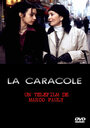 La caracole (2000) трейлер фильма в хорошем качестве 1080p