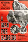 Смотреть «A Man for Hanging» онлайн фильм в хорошем качестве