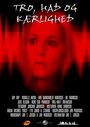 Tro, had og kærlighed (2004) трейлер фильма в хорошем качестве 1080p