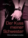 Смотреть «Der Kuß meiner Schwester» онлайн фильм в хорошем качестве