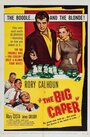 The Big Caper (1957) трейлер фильма в хорошем качестве 1080p