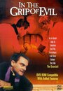 In the Grip of Evil (1997) трейлер фильма в хорошем качестве 1080p