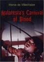 Malatesta's Carnival of Blood (1973) скачать бесплатно в хорошем качестве без регистрации и смс 1080p