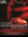 High Octane: Overboost (2004) кадры фильма смотреть онлайн в хорошем качестве