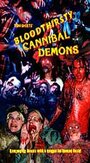 Смотреть «Bloodthirsty Cannibal Demons» онлайн фильм в хорошем качестве