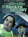 Смотреть «The Broken Melody» онлайн фильм в хорошем качестве