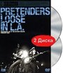 Pretenders Loose in L.A.