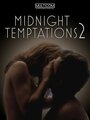 Смотреть «Midnight Temptations 2» онлайн фильм в хорошем качестве