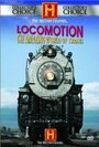 Смотреть «Locomotion» онлайн фильм в хорошем качестве