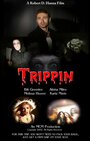 Смотреть «Trippin» онлайн фильм в хорошем качестве