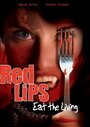 Red Lips: Eat the Living (2005) скачать бесплатно в хорошем качестве без регистрации и смс 1080p