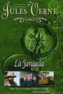 Смотреть «Невероятные путешествия с Жюлем Верном: Жангада» онлайн в хорошем качестве