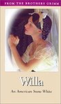 Смотреть «Willa: An American Snow White» онлайн фильм в хорошем качестве