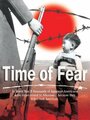 Time of Fear (2005) трейлер фильма в хорошем качестве 1080p