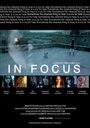 In Focus (2006) трейлер фильма в хорошем качестве 1080p