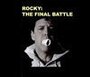 Rocky: The Final Battle (2007) скачать бесплатно в хорошем качестве без регистрации и смс 1080p