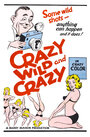 Смотреть «Crazy Wild and Crazy» онлайн фильм в хорошем качестве