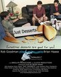 Just Desserts (2007) скачать бесплатно в хорошем качестве без регистрации и смс 1080p