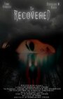 The Recovered (2008) трейлер фильма в хорошем качестве 1080p