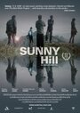 Sunny Hill (2008) трейлер фильма в хорошем качестве 1080p