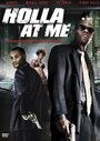 Holla at Me (2007) скачать бесплатно в хорошем качестве без регистрации и смс 1080p