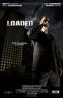 Loaded (2007) трейлер фильма в хорошем качестве 1080p