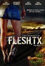 Flesh, TX (2009) трейлер фильма в хорошем качестве 1080p