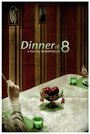 Dinner at Eight (2007) трейлер фильма в хорошем качестве 1080p