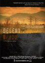 Desert Bayou (2007) трейлер фильма в хорошем качестве 1080p