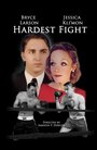 Смотреть «Hardest Fight» онлайн фильм в хорошем качестве