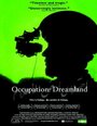 Смотреть «Occupation: Dreamland» онлайн фильм в хорошем качестве