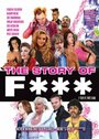 Смотреть «The Story of F***» онлайн фильм в хорошем качестве