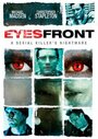 Смотреть «Eyes Front» онлайн фильм в хорошем качестве