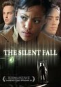 The Silent Fall (2007) трейлер фильма в хорошем качестве 1080p