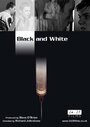 Black and White (2005) трейлер фильма в хорошем качестве 1080p