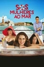 S.O.S. Женщины в море (2014) трейлер фильма в хорошем качестве 1080p