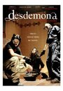 Смотреть «Desdemona: A Love Story» онлайн фильм в хорошем качестве